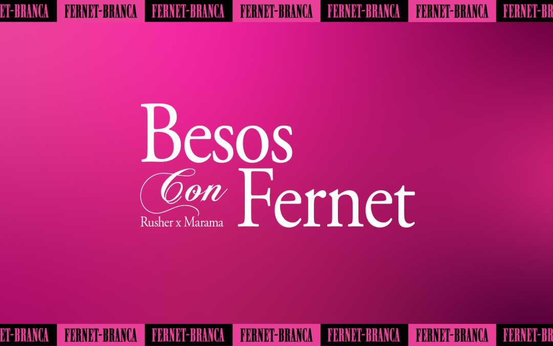 Besos con fernet | Fernet Branca