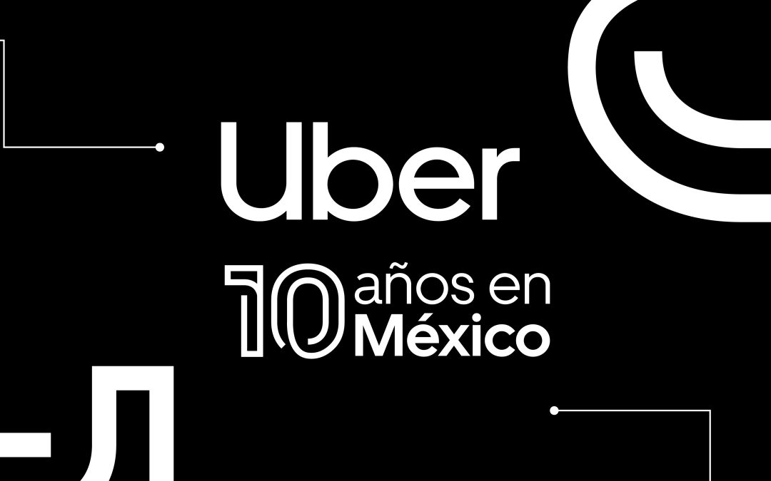 Uber México | Diez años